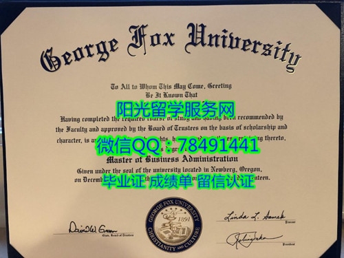 �������θ���˹��ѧ��ƾGeorge Fox University Degree Certificate Diploma