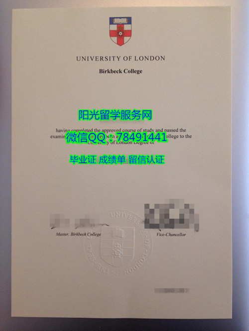 Ӣ���׶ش�ѧ���˱���ѧԺ��ҵ֤��Birkbeck, University Of London Degree Certificate Diploma
