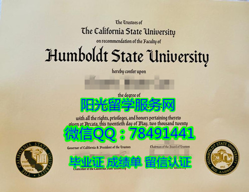 �������ݺ鱤������ѧ��ƾHumboldt State University Degree Certificate Diploma