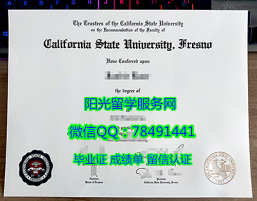 ����������ѧ����˹ŵ��У��ƾCalifornia State University, Fresno Degree Certificate Diploma
