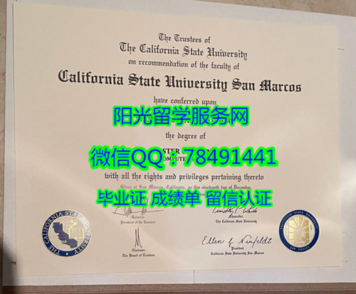 ��������������ѧʥ����˹��У��ҵ֤��California State University, San Marcos Degree Certificate Diploma